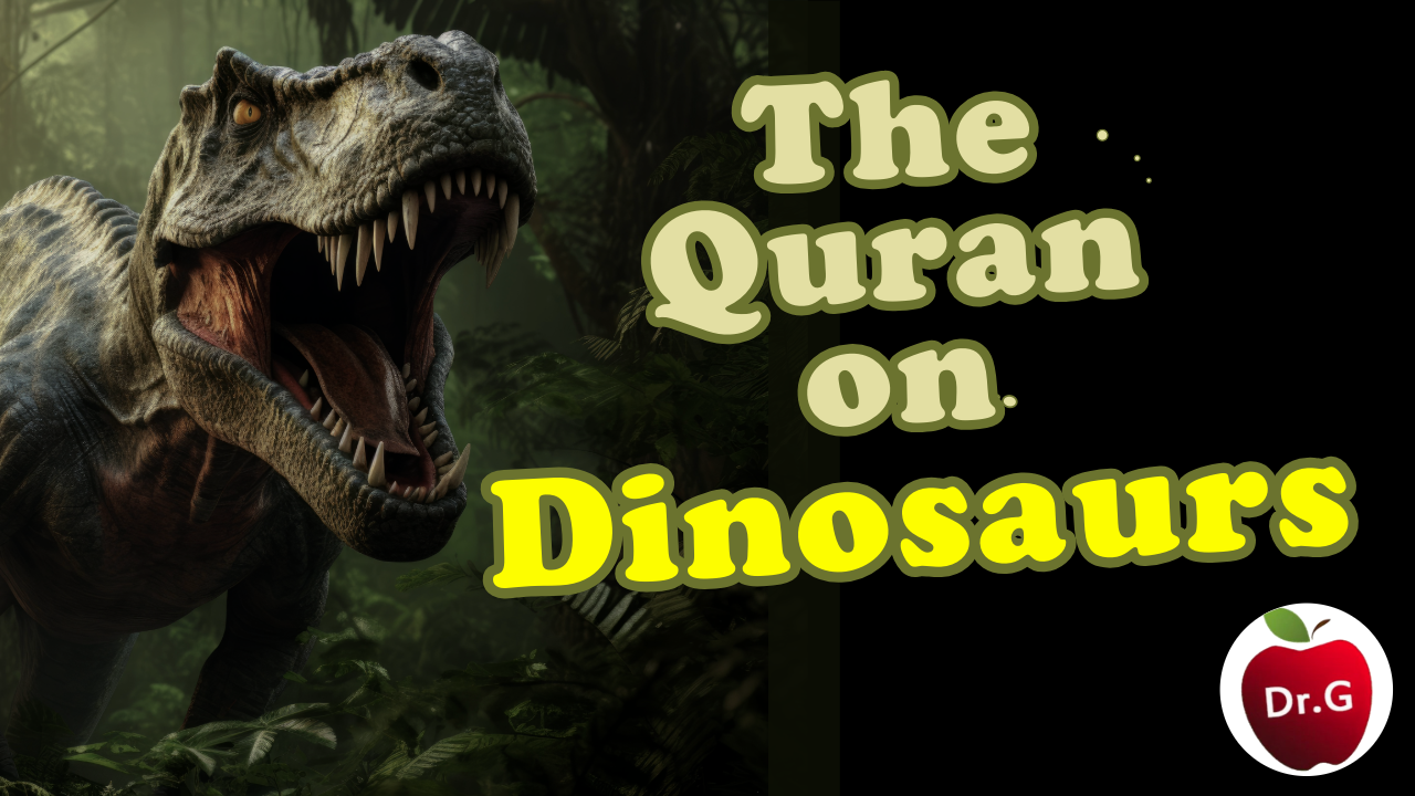 Thumbnail: Quran on Dinosaurs — Doctor G Science