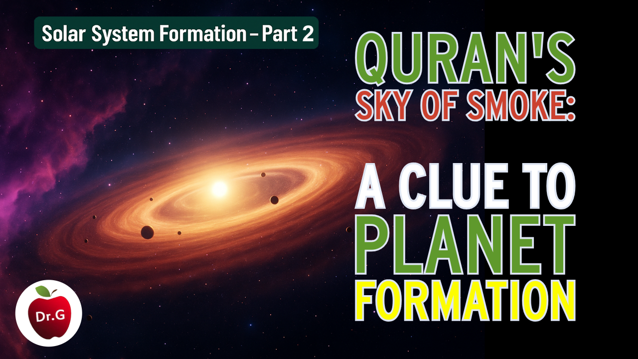 Thumbnail: Quran on Planets Formation — Doctor G Science
