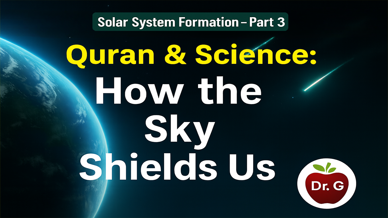 Thumbnail: Quran on the Protective Sky — Doctor G Science